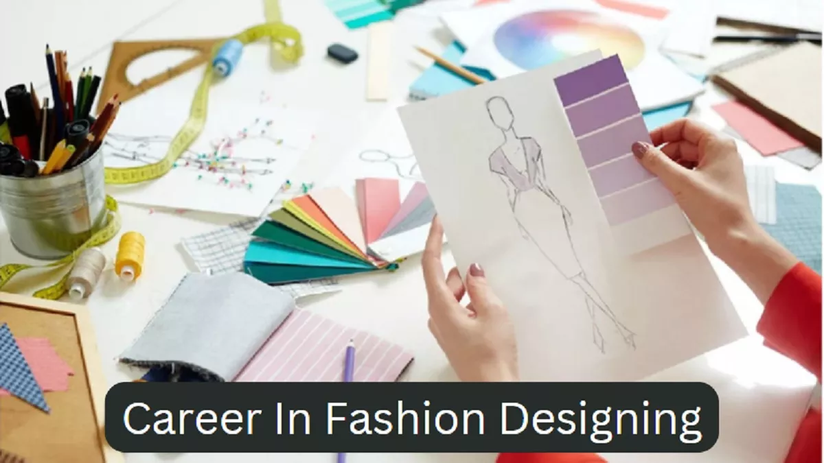 01 07 2023 career in fashion designing 23457867.webp